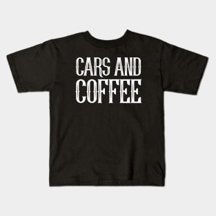 CARS AND COFFEE Kids T-Shirt